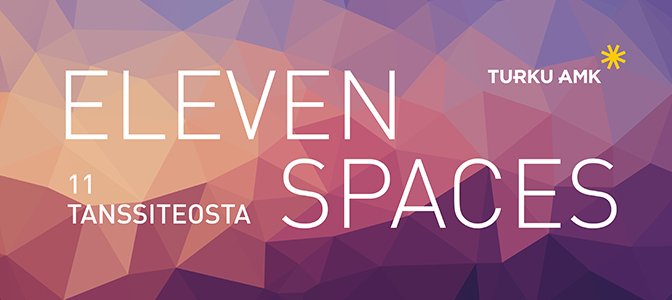 Eleven Spaces - 11 tanssiteosta