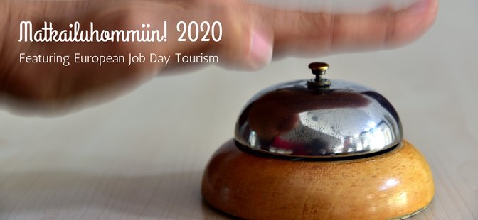 Matkailuhommiin! 2020 featuring European Job Day Tourism