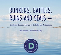 Bunkers, Battles, Seals and Ruins – Developing Thematic Tourism in the Baltic Sea Archipelagos