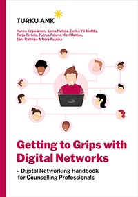 Getting to Grips with Digital Networks – Digital Networking Handbook for Counselling Professionals