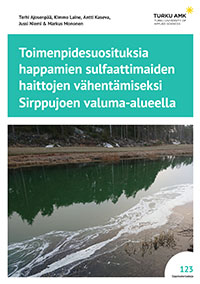 Toimenpidesuosituksia happamien sulfaattimaiden haittojen vähentämiseksi Sirppujoen valuma-alueella